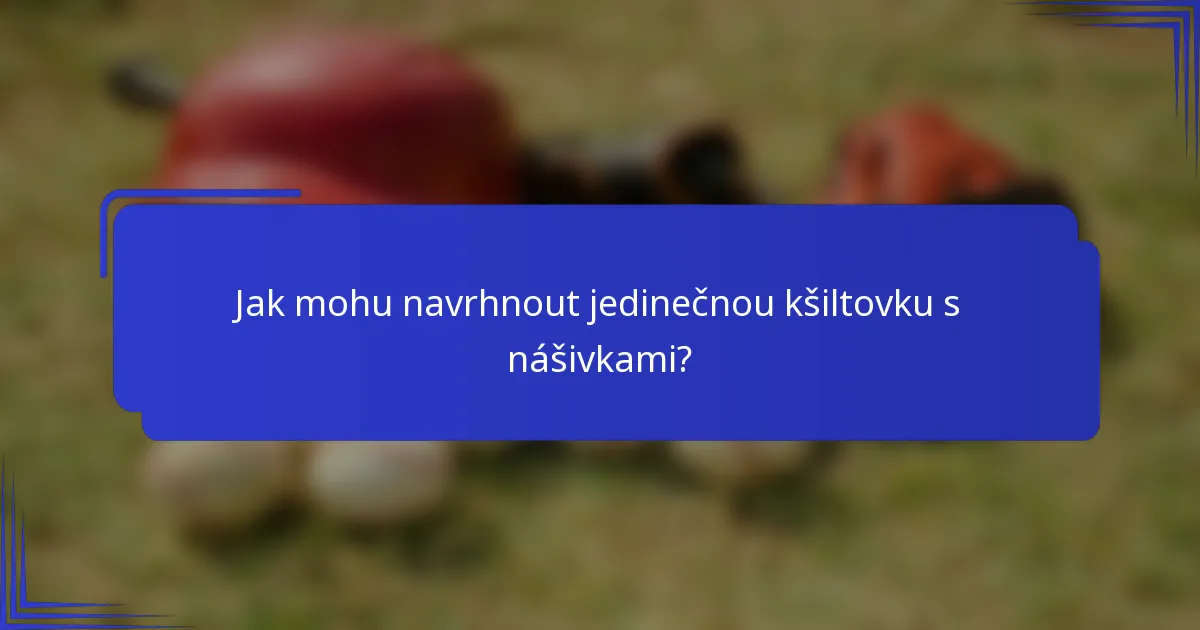 Jak mohu navrhnout jedinečnou kšiltovku s nášivkami?